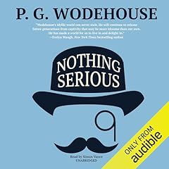 Nothing Serious Audiolibro Por P. G. Wodehouse arte de portada