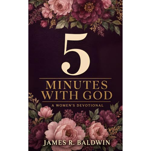 5 Minutes With God Audiobook By Baldwin Book Publishing, James R. Baldwin cover art