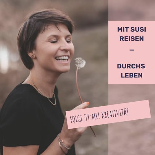 Folge 59 - mit Kreativit&auml;t