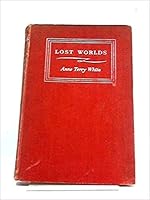 Lost worlds: Adventures in archaeology B0012Z5AC0 Book Cover