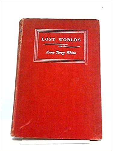 LOST WORLDS: ADVENTURES IN ARCHAEOLOGY. B0012Z5AC0 Book Cover