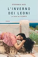 L'inverno dei Leoni. La saga dei Florio