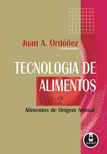 Tecnologia de Alimentos: Volume 2 - Alimentos de Origem Animal