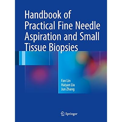 Handbook of Practical Fine Needle Aspiration and Small Tissue Biopsies
