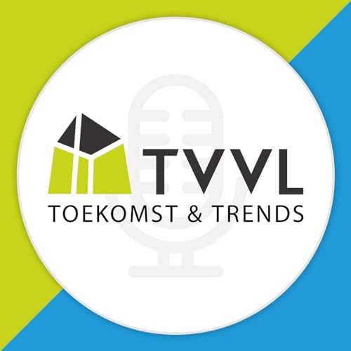 TVVL Toekomst & Trends podcast Podcast By Marketing cover art