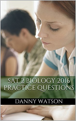 SAT 2 Biology 2016: Practice Test Questions for the SAT 2 Subject Test Biology (E/M)