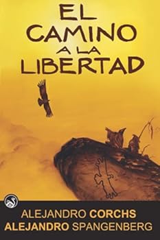 Paperback El Camino a la Libertad (Spanish Edition) [Spanish] Book