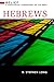 Hebrews (Belief: A Theological Commentary on the Bible)
