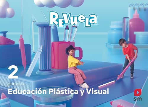 Plastica 2º Educacion Primaria Proyecto Revuela Ed 2023 Mec