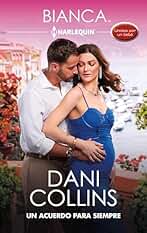 Un acuerdo para siempre (Miniserie Bianca nº 217)