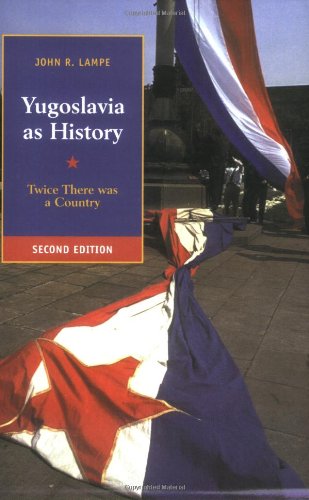 Yugoslavia as History 2ed: Twice There Was a Country