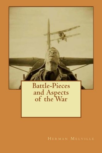 Battle-Pieces and Aspects of the War 1522707093 Book Cover