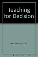 Teaching for Decision B000BHNM1Q Book Cover