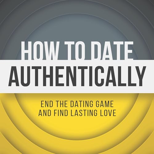 How to Date Authentically by Sam D Whitney episode artwork