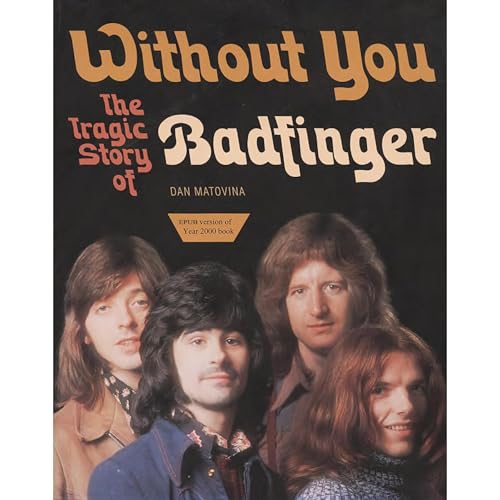 Without You: The Tragic Story of Badfinger by Dan Matovina episode artwork
