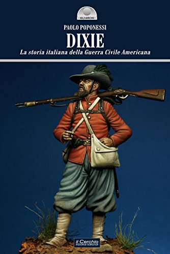 DIXIE. Storia italiana della guerra civile american