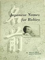 Japanese Names for Babies 0971859604 Book Cover