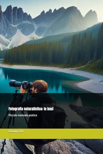 Fotografia naturalistica: le basi