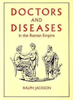 Paperback DOCTORS & DISEASES IN THE ROMAN EMPIRE Book