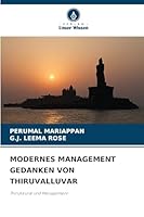 Modernes Management Gedanken Von Thiruvalluvar (German Edition) 620391536X Book Cover