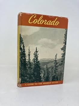 Hardcover Colorado: a Guide to the Highest State [Unknown] Book