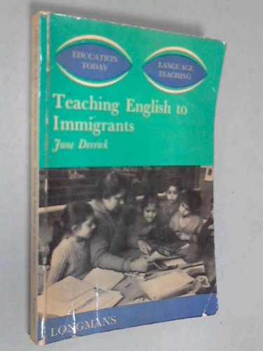 June Derrick Teaching English to Immigrants: June Derrick: 9780582540026: Amazon.com ...