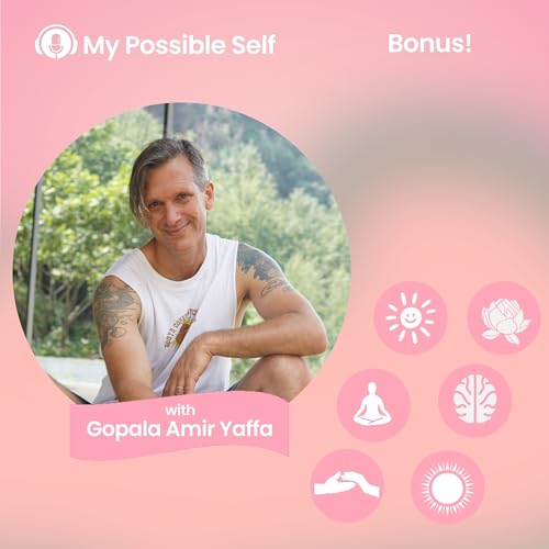 Bonus: Yoga Without Borders - Changing Futures One Breath at a Time with Gopala Amir Yaffa