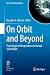 On Orbit and Beyond (Space Technology Library, 29)