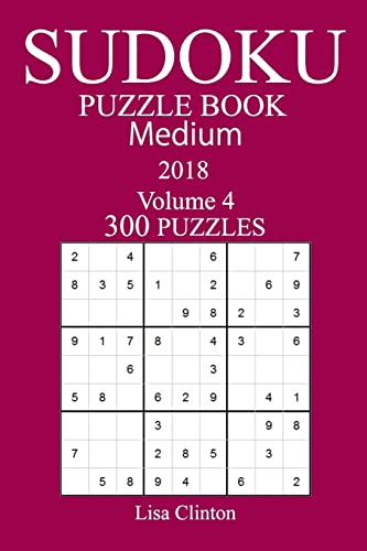 300 Medium Sudoku Puzzle Book 2018