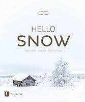 Hello Snow: Kochen - Lesen - Genießen 379951290X Book Cover