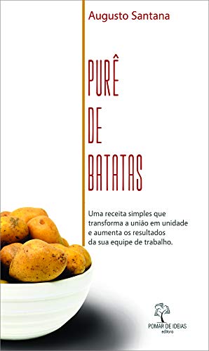 Purê de batatas - Uma receita simples que transforma a