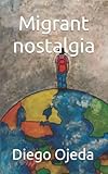 Migrant nostalgia