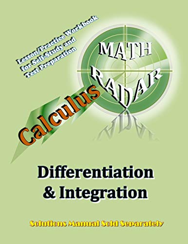 Calculus (Differentiation & Integration): Lesson/Practice Workbook For Self-Study And Test Preparation