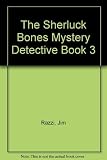 Cover zum Buch The Sherluck Bones Mystery-Detective 3