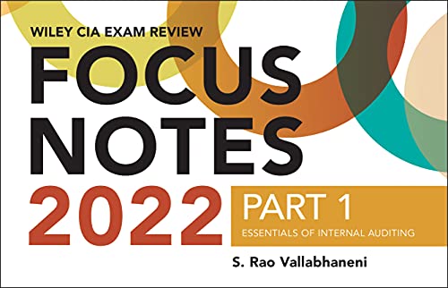 Wiley CIA 2022 Focus Notes Part 1: Essentials of Internal Auditing