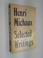 Selected Writings of Henri Michaux 0811201058 Book Cover