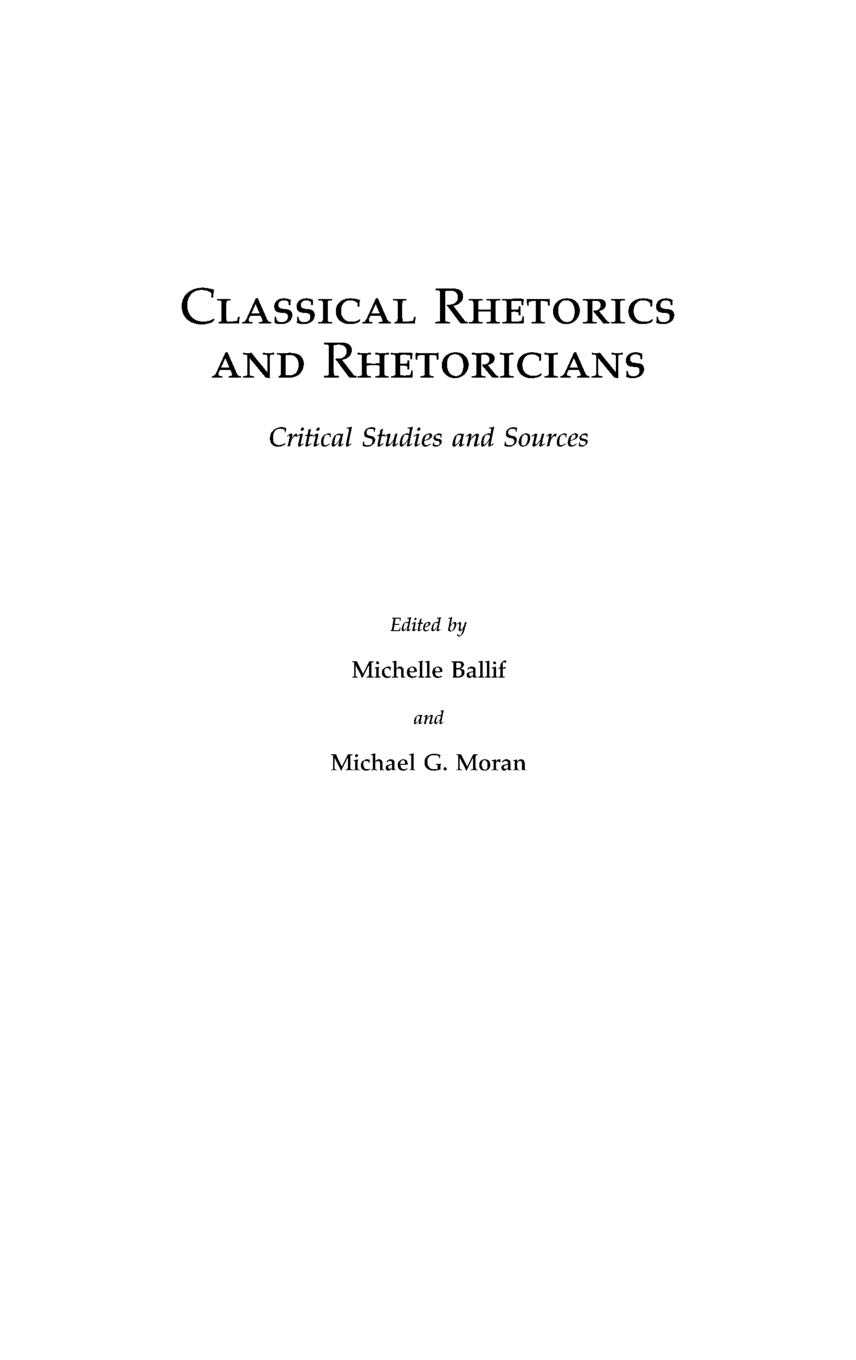 Classical Rhetorics and Rhetoricians: Critical Studies and Sour