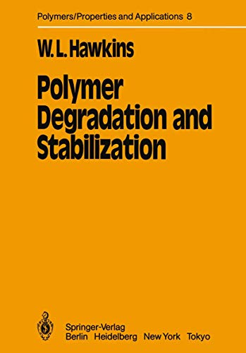 Preisvergleich Produktbild Polymer Degradation and Stabilization (Polymers - Properties and Applications, Band 8)