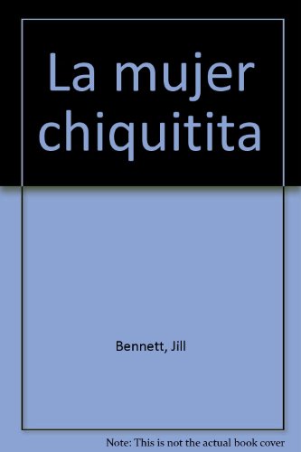La mujer chiquitita (Spanish Edition) [Spanish] 0395512360 Book Cover
