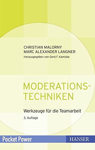 Moderationstechniken: Werkzeuge für die Teamarbeit (Pocket Power) Moderationstechniken: Werkzeuge für die Teamarbeit (Pocket Power)