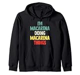 I'M Macarena Doing Macarena Things Fun Nombre personalizado Mac Sudadera con Capucha