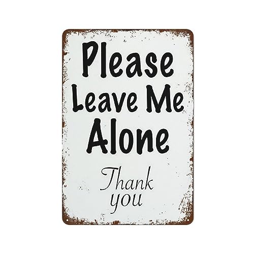 XingFox Funny Sarcastic Signs Go Leave Me Edgy Mom Introverted Teen Room Vintage Metal Sign Art Utility Gift Home Coffee Living Store Wall Decorn 8x12 Inch