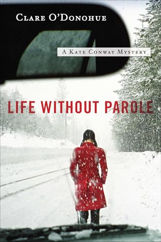 Life Without Parole: A Kate Conway Mystery 0452297826 Book Cover