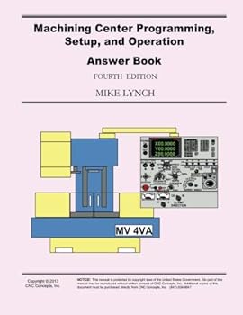 Paperback Machining Center Programming, Setup, and Operation Answer Book