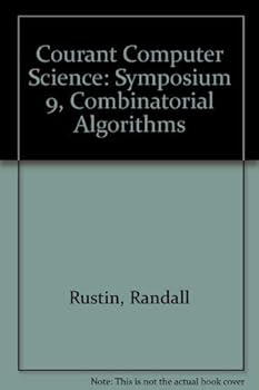 Hardcover Courant Computer Science: Symposium 9, Combinatorial Algorithms Book