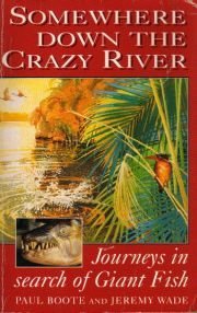 Paperback Somewhere Down the Crazy River Book