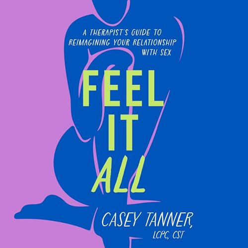 Feel It All by Casey Tanner episode artwork