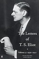 Amazon.co.jp: The Letters of T. S. Eliot Volume 4: 1928-1929
