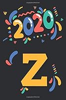 2020 Confetti Monogaram Notebook Letter Z : Awesome 2020 Notebook Initial Letter Z for Kids, Paperback Initial Monogram Letter College Ruled Journal 110 Lined Page, Soft Cover, Mate Finish 6 X 9 (15. 1660311489 Book Cover