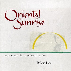 Oriental Sunrise [Audio CD] Riley, Lee and Lee, Riley